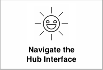 Navigating the hub user interface